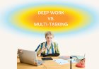 Deep Work Is the New Cool: Why Single-Tasking Beat Multitasking