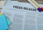 Press Releases: Importance, Benefits & Best Practices for Businesses
