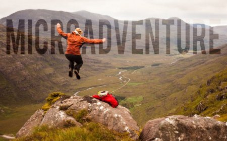 The Rise of Micro-Adventures: How People Worldwide Are Redefining Weekend Getaways