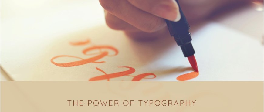 More Than Just Font: How Typography Defines Your Brand's Voice
