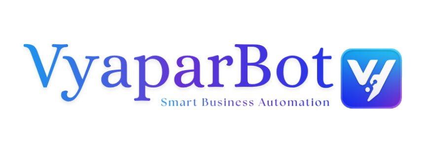 VyaparBot is Here: Shakuniya Solutions Just Handed Small Business Owners the Secret Weapon for WhatsApp Automation