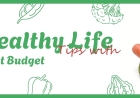 Living Your Best Life on a Budget: Health Tips That Actually Work