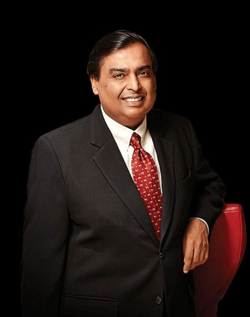 Mukesh Ambani – India’s Visionary Business Leader and Entrepreneur