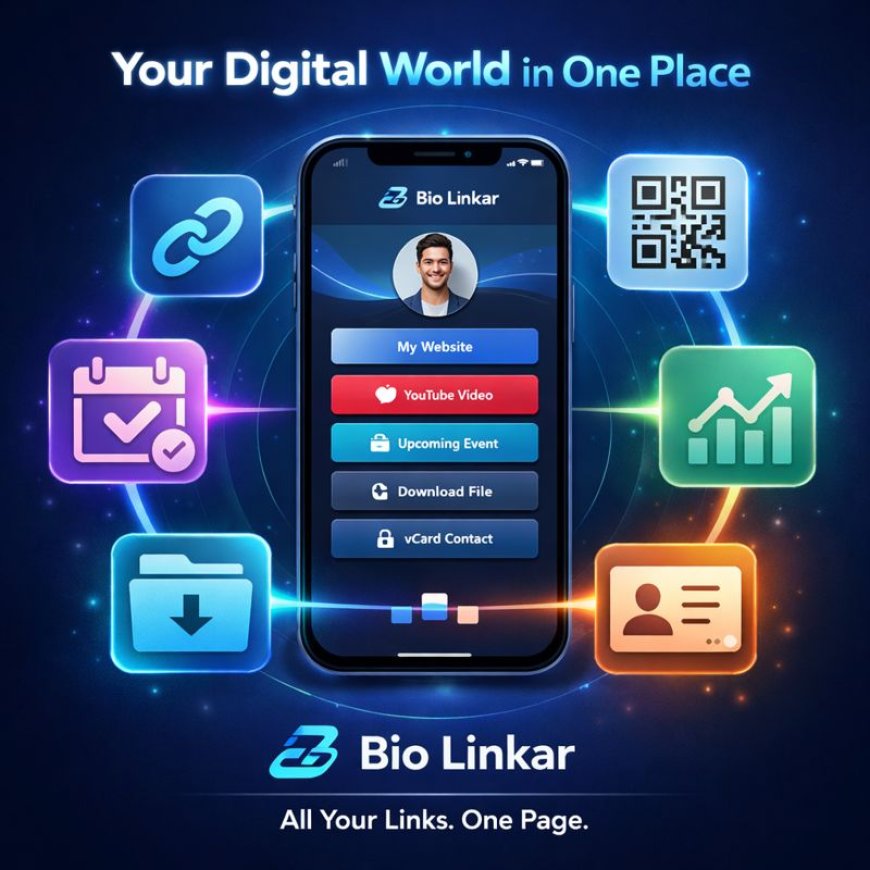 Biolinkar: One Smart Link to Connect Your Entire Digital Presence