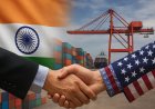 India–US Trade Deal Resets Tariffs and Markets