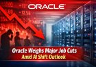 Oracle Weighs Major Job Cuts Amid AI Shift Outlook