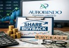 Aurobindo Pharma ₹800 Cr Buyback at ₹1,475 Approved