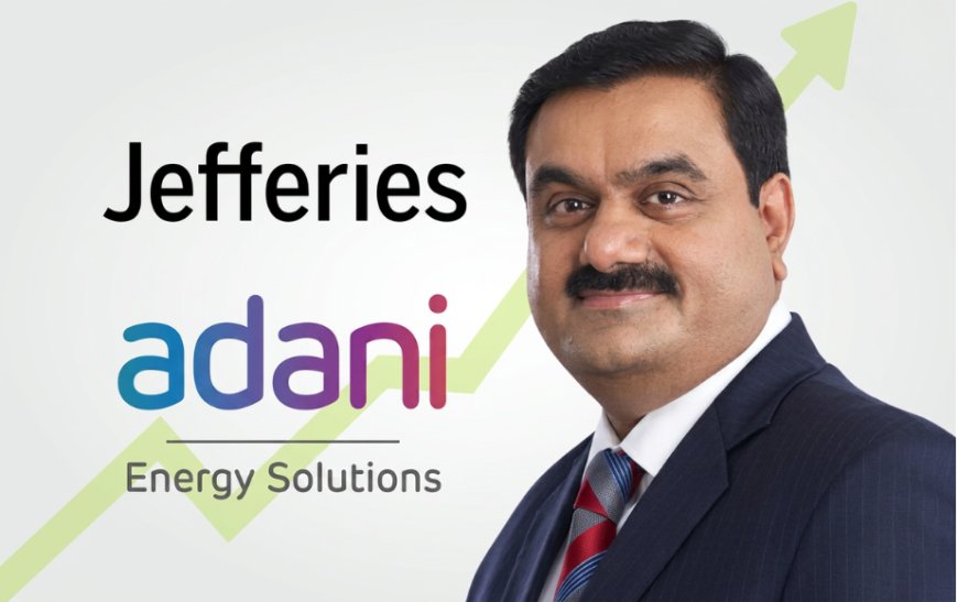 Adani Enterprises Gains as Jefferies Sees FY27 Growth
