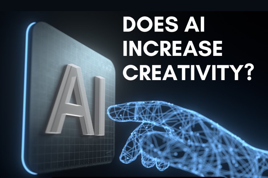 Does AI increase creativity?