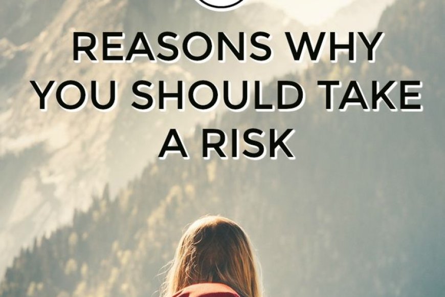 How do you feel about taking risks?